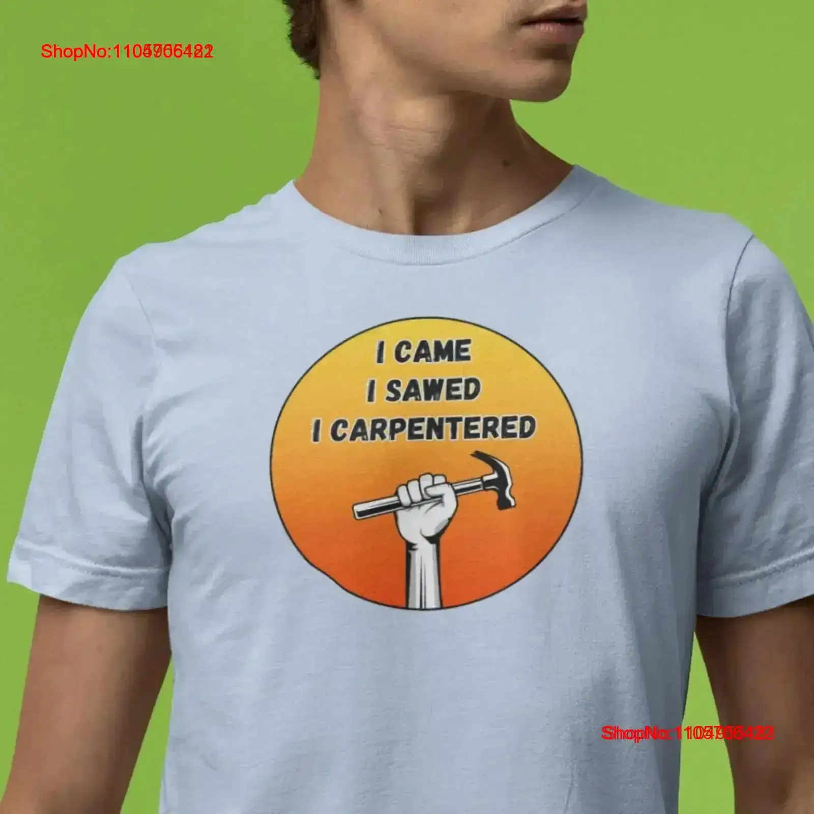 Home Improvement Man - Maglietta I Came Sawed Carpentered Bella